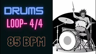 Drums Loop- 85 BPM || 4/4 || Practice Along Drum Backing Track ||