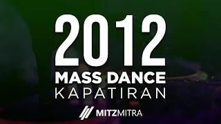 MASS DANCE 2012 | Kapatiran 2012 [Marauoy, Lipa City]