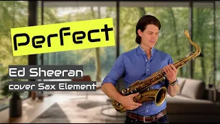 Perfect - Ed Sheeran (cover Sax Element)