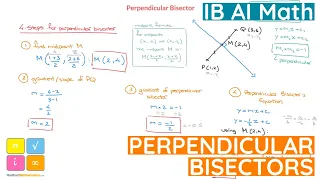 Perpendicular Bisector, How to Find its Equation, Step by Step Method, IB AI and IGCSE Mathematics