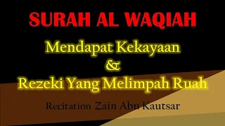 Surah Al Waqiah Rumi – Mendapat Rezeki, Kesenangan, Kecantikan