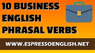 Business English Phrasal Verbs