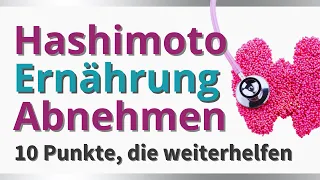 Hashimoto -  Ernährung - Abnehmen