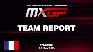 Team Report - BUD Racing Kawasaki - MXGP of France 2019 #Motocross