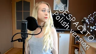 Despacito (Powoli) -Polish version ( cover) - Paula Marcinkowska