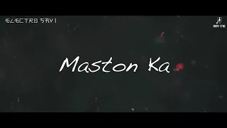 Maston Ka Jhund - Bhaag Milkha Bhaag ( ANY ME ELECTRO SAVI TIME OUT )