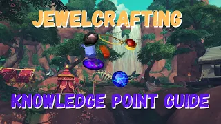 Jewelcrafting Knowledge Point Guide (18 Points in 6 minutes!) World of Warcraft Dragonflight