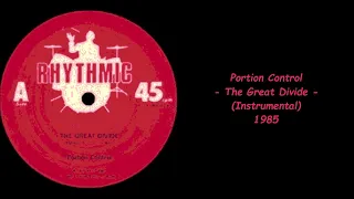 Portion Control - The Great Divide (Instrumental) - 1985