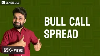 Bull Call Spread | Episode 7 | Option Strategies Series