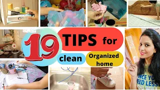 19 TIPS for clean and organized Home | आदतें जो रखे आपका घर साफ़ व सुंदर | Amazing organization tips