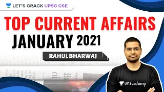 Top Current Affairs for January 2021 | Crack UPSC CSE 2021 | Rahul Bhardwaj