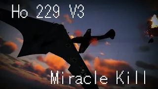 War Thunder Ho 229 V3 Miracle Kill