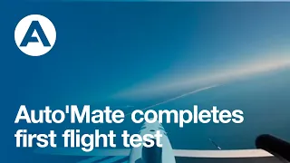 Auto'Mate completes first flight test - Full Documentary