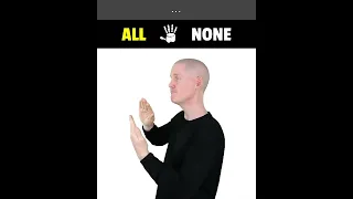 How To Sign ALL vs NONE in ASL | American Sign Language | Basic ASL For Beginners