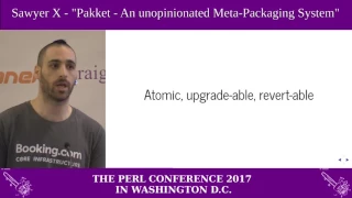 Sawyer X - "Pakket - An Unopinionated Meta-Packaging System"