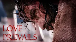 Love Prevails - Crucifixion Of Christ