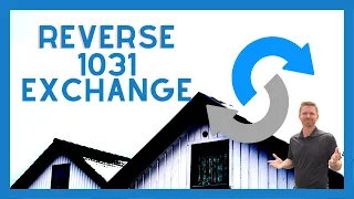 What is a Reverse 1031 Exchange?