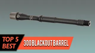 Top 5 Best  300 Blackout Barrels Review in 2023