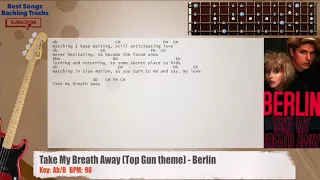 🎻 Take My Breath Away (Top Gun theme) - Berlin Bass Backing Track with chords and lyrics