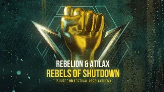 Rebelion & ATILAX - Rebels of Shutdown (Shutdown Festival 2023 Anthem) [Official Hardstyle Video]