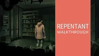 Repentant | Full Walkthrough