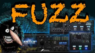 Axe-Fx III/FM9/FM3 - Let's Check Out The Fuzz Pedals!