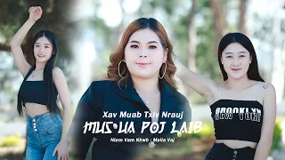 XAV NRAUJ TXIV MUS UA POJ LAIB By Niam Vam Khwb (Official MV) Nkauj Tawm Tshiab 2024. #hmongsong