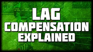 Lag Compensation Basics & Misconceptions