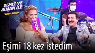 Demet ve Alişan ile Sabah Sabah | Eşimi 18 Kez İstedim