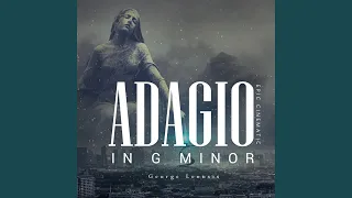 Adagio in G Minor (Epic Cinematic Version)