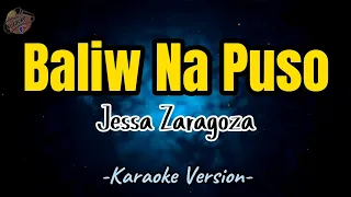 Baliw Na Puso by Jessa Zaragoza | Karaoke Version | Instrumental