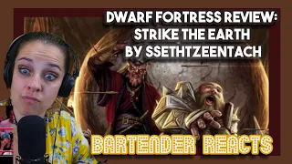 Dwarf Fortress Review: Strike the Earth by SsethTzeentach | First Time Watching