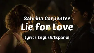 Sabrina Carpenter - Lie for Love (Lyrics English/Español)