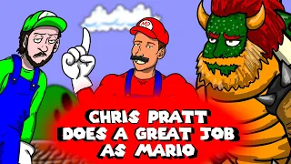 Chris Pratt makes a great Mario, totally.