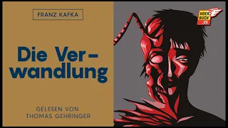 Die Verwandlung (Komplettes Hörbuch) - Franz Kafka / Thomas Gehringer