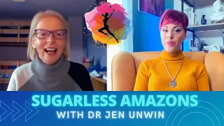 Sugarless Amazons with Dr Jen Unwin