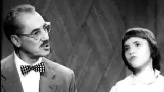 You Bet Your Life #54-18 Groucho & Melinda Marx sing Gilbert & Sullivan ('Smile', Jan 13, 1955)