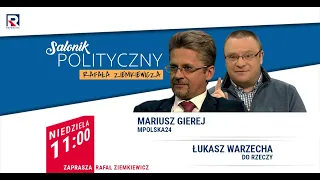 Czy znajdzie się jeden "sprawiedliwy"? - M. Gierej, Ł. Warzecha | Salonik Polityczny odc. 327 3/3