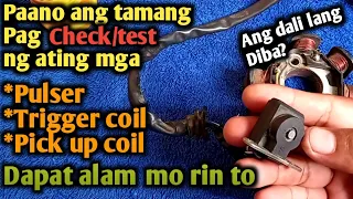 Paano ang tamang pag check ng Pulser coil/Trigger coil or pick up coil./Pinagbabawal na teknik