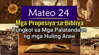 Mga Propesiya sa Bibliya Tungkol sa Palatandaan ng mga Huling Araw