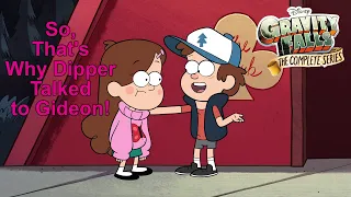 So, That's Why Dipper Talked to Gideon!