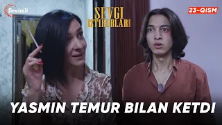 Sevgi iztiroblari 23-qism | Anons | Yasmin Temur bilan ketdi