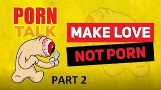 S5E4 - Make Love Not Porn Part 2