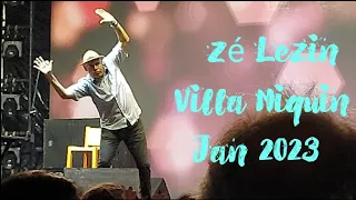#ZéLezin #villaniquin 12-01-2023 Show do Zé Lezin na Villa Niquin |4k|