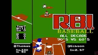 R.B.I. Baseball All Decade (90's vs. 60's) [NES] 11-0 ⚾