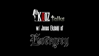 Kaoz Talks - Ep.171 - Jonas Ekdahl (Evergrey Interview)