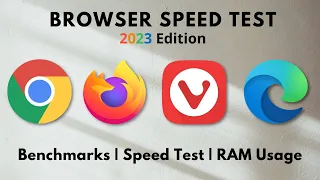 Edge Vs Chrome Vs Firefox Vs Vivaldi Speed Test | 2023 Edition