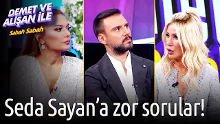 Demet ve Alişan ile Sabah Sabah | Seda Sayan'a Zor Sorular