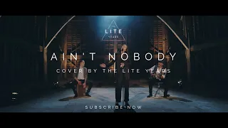 Ain't Nobody | Chaka Khan - cover by The Lite Years