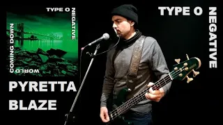 Pyretta Blaze : Type O Negative Cover (One Man Band)